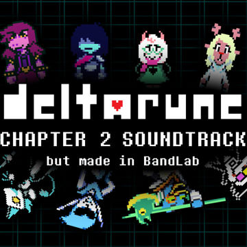 DELTARUNE Chapter 2 OST made in BandLab by Char | BandLab