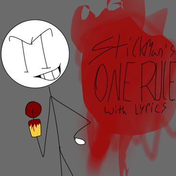 stickman's one rule with lyrics by Stickman | BandLab