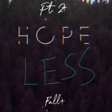 Hopeless Pt.2 [Mbx-Snipit] Fall by ℳ𝒷𝓍 𝒯𝒽ℯ 𝒦𝒾𝒹𝒹 | BandLab