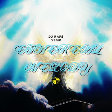 ETHEREAL MELODY (feat. yesh!) (prod. yunme) by DJ Rap$ | BandLab