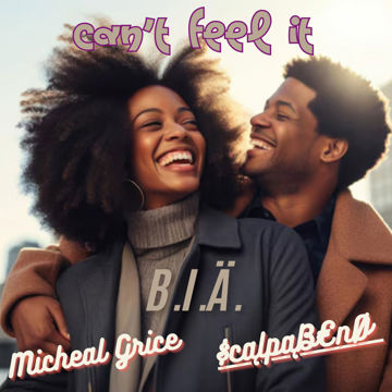 CAN'T FEEL IT Michael Grice x $calpaB€no by B.I.Ä.(Bangers ...