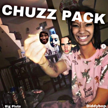 Chuzz Pack by maemoneyyy9999 | BandLab