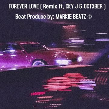 Forever Love ft. CKY J & OCTXBER by THE SIBZ | BandLab