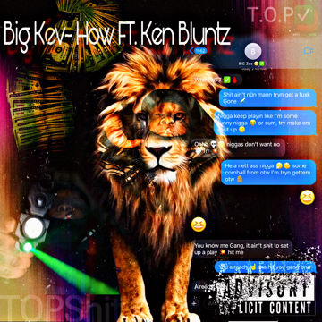 Big Kev- How FT. Ken Bluntz by T.O.P HQ | BandLab