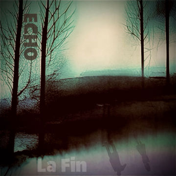 la fin by Echo | BandLab