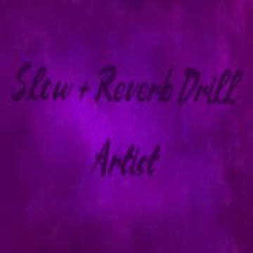 Slow Reverb Drill Artist Slowedreverbdrill Bandlab Make Music