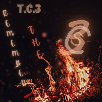 Remember The 3 by T.C.3 | BandLab