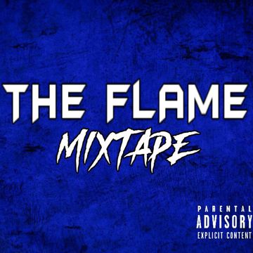 The Flame Mixtape By Flame 101 