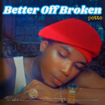 Better Off Broken by Potto | BandLab