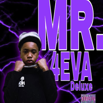 MR. 4EVA [DELUXE] by LilCam4G | BandLab