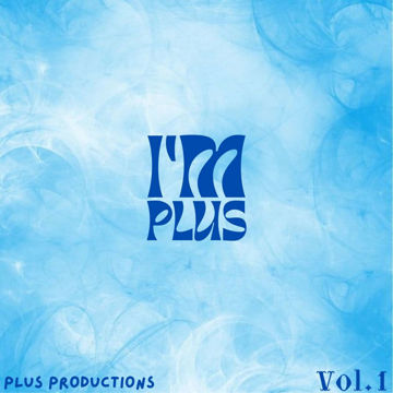 I'M PLUS (Vol. 1) by 🌐 PLUS Productions 🥷 | BandLab