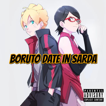 A Boruto Date In Sarada by ☯︎TopSongs☯︎ 999 | BandLab