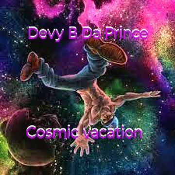 Cosmic Vacation ( Deluxe Version) By BrokenLyrics_Aka(Devy B) | BandLab