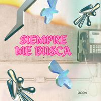 Cover art for SIEMPRE ME BUSCA